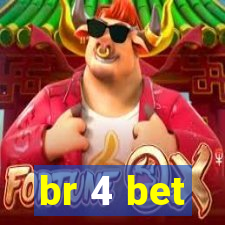 br 4 bet